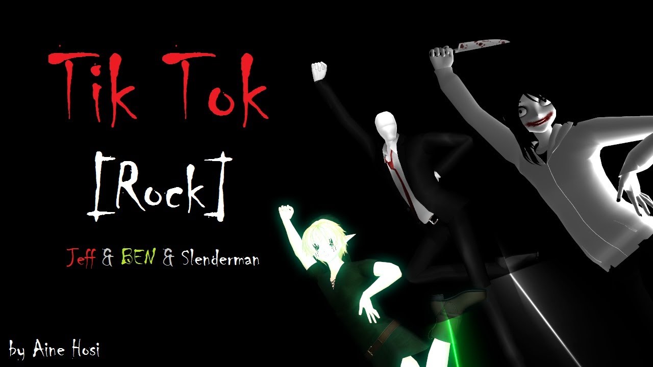 Jeff Slenderman BEN Tik Tok Rock YouTube