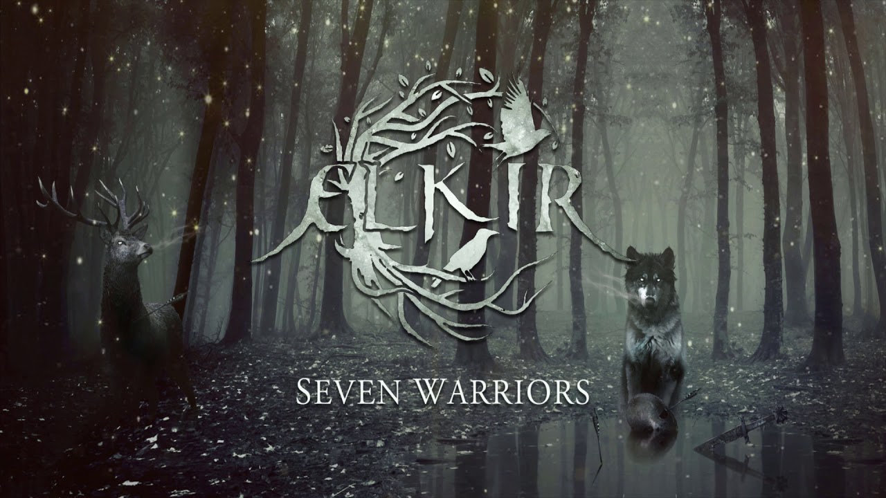 ELKIR - Seven Warriors (Official Track)