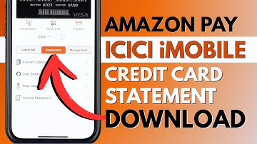 How to Download Amazon Pay ICICI Credit Card Statement? Statement Download Using ICICI iMobile App