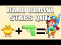 Guess The Brawler Quiz | Hard Brawl Stars Quiz