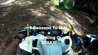 5 Reasons To Buy A Suzuki King Quad 500AXI