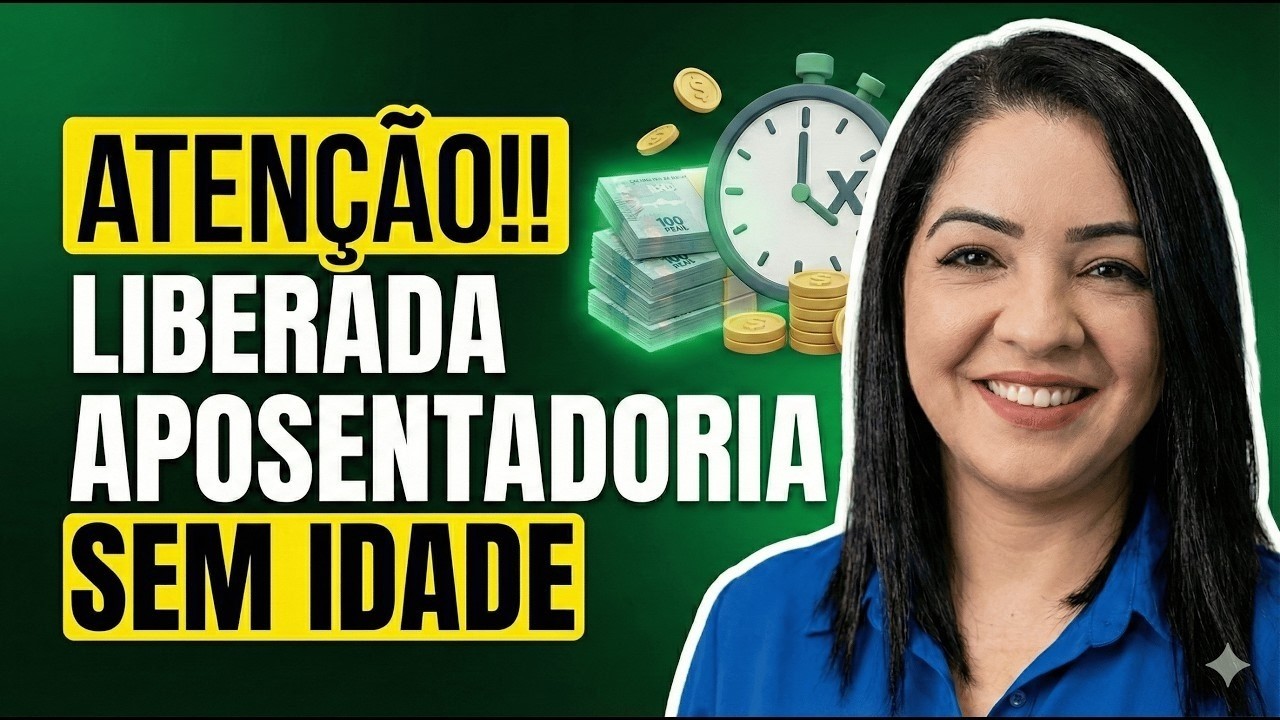 🚨 URGENTE  APOSENTADORIA SEM IDADE MÍNIMA JÁ ESTÁ VALENDO! STF PODE LIBERAR MAIS UMA