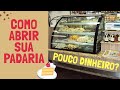 COMO MONTAR UMA MINI PADARIA COM POUCO DINHEIRO