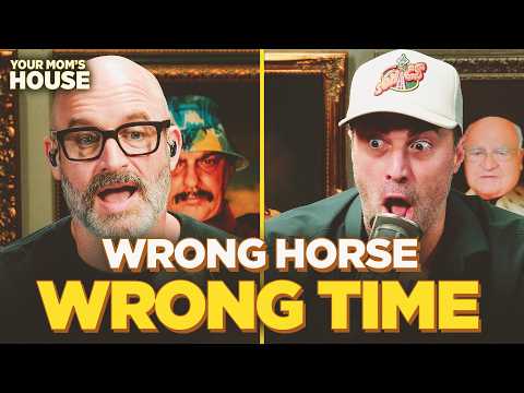 Wrong Horse Wrong Time w/ Adam Ray | Your Mom's House Ep. 863