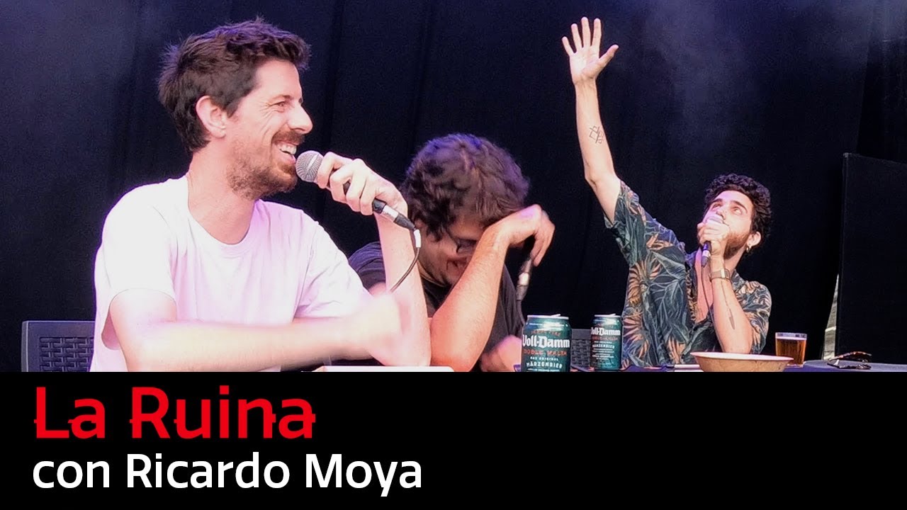 97. La Ruina (con Ricardo Moya)