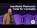 Handheld Phenomic Solutions for Cannabis - Russell Jessup, PhD