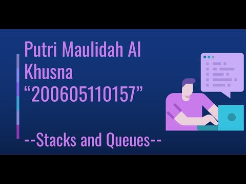 Praktikum 3 -- Stacks and Queues Praktikum Struktur Data