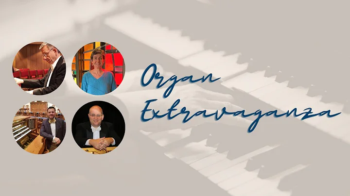 Organ Extravaganza!  Centennial Concert