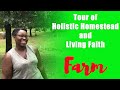 Tour of Holistic Homestead and Living Faith Farm