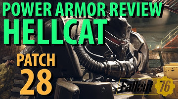 Fallout 76: HELLCAT POWER ARMOR review, Patch 28