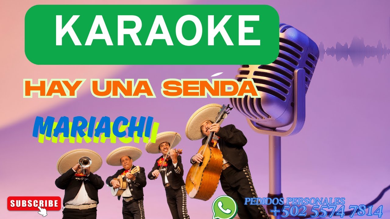 KARAOKE MARIACHI HAY UNA SENDA