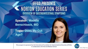 Does My Gut Age? By Maddie Berschback, MD | IFFGD 2025 NES: Overview of GI Symptoms