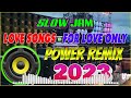 Best slow jam remix 2023  trending tagalog love song remix full hard bass collection