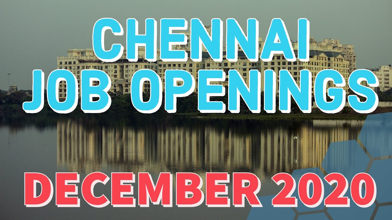 Jobs In Chennai 2020|Job Openings In Chennai December 2020|Freshers Jobs In Chennai|Chennai Jobs|