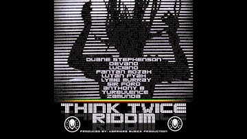 Think Twice Riddim Mix (2011) Feat Duane Stephenson,Turbulence,Fanton Mojah,Lutan Fyah,Luciano
