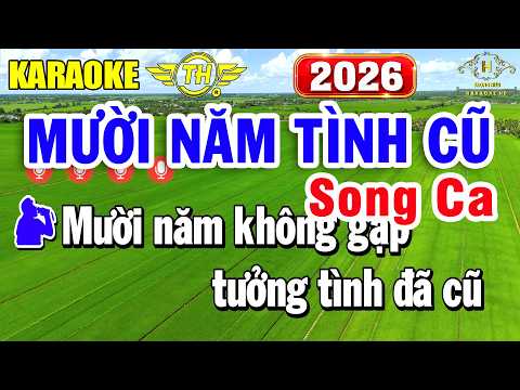 Mười Năm Tình Cũ Karaoke Song Ca Nhạc Sống 2026 Dễ Hát | Trọng Hiếu