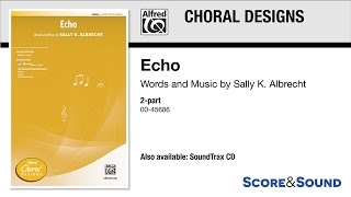 Echo, by Sally K. Albrecht – Score & Sound