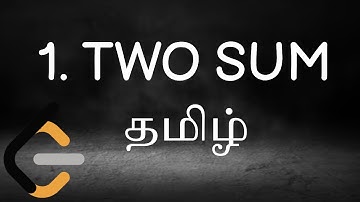 1. Two Sum Tamil | Google Facebook interview questions Tamil | Blind 75 Tamil