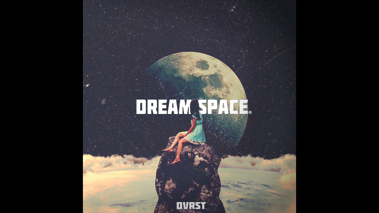 Скриптонит космос mp3. Дрим Спейс. Dream Space DVRST обложка. DVRST - Dream Space плеер. Dream on космос.