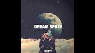 DVRST 'Dream Space'