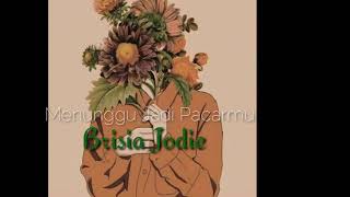 Menunggu Jadi Pacarmu (Lirik) | Brisia Jodie