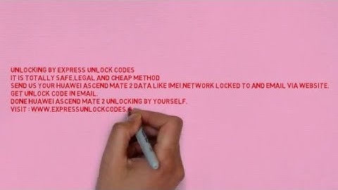 Huawei Ascend Mate 2 Unlock Codes