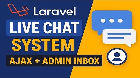 Laravel Live Chat System – Real-Time Support Chat Script | AJAX + Admin Inbox