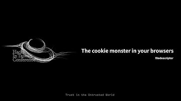 HITCON CMT 2019 - The cookie monster in your browsers