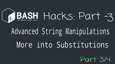 Bash Hacks 3: Advanced String Manipulations | Finding/Filtering