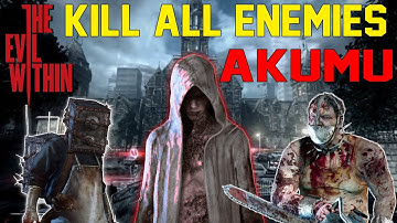 The Evil Within - Kill All Enemies Run, AKUMU, New Game