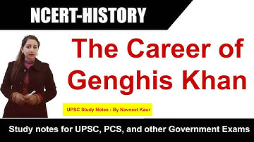 Chapter 5 Class 11 History - The Career of Genghis Khan