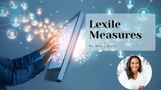 Introduction to Lexile Metrics Part 1 an educational leader's perspective  - homeschool & teachers