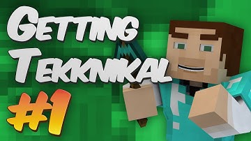 Getting Tekknikal - Episode 1: "Getting Started"