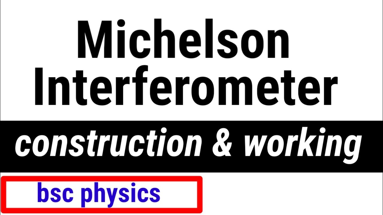michelson interferometer || bindas physics || bsc physics