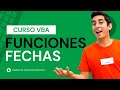 Curso de Macros: Funciones para el manejo de Fechas en VBA Excel