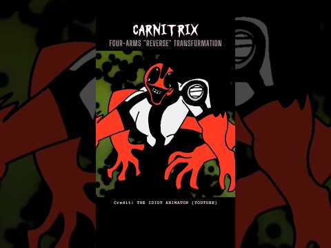 Ben 10 Carnitrix FourArms Reversed Transformation Ben10 Carnitrix Fourarms 