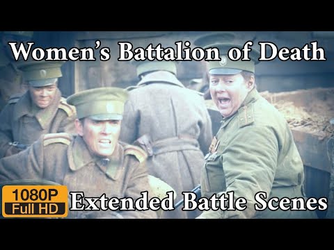 Women’s Battalion of Death | Extended Battle Scenes | 1080P FULL HD | English Subtitle With Captions