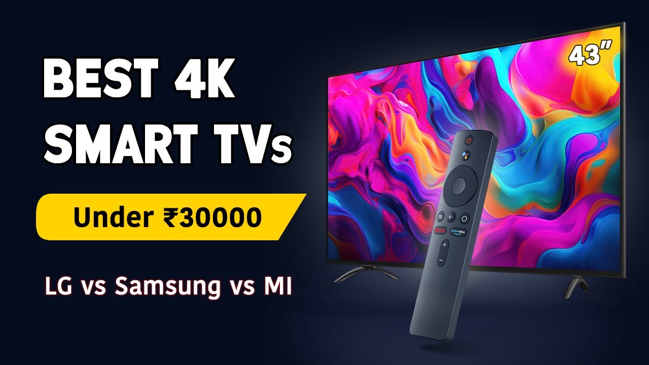 Best 43 inch Smart TV 🔥 2024 🔥 Top Deals on 4K Smart TVs Under ₹30000 ...