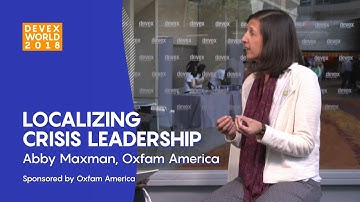 Devex World 2018: Leading locally — models for humanitarian partnerships