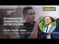 Os desafios da administrao e gesto eclesial  fasbam