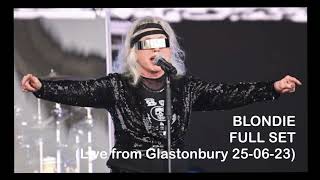 Blondie (Live From Glastonbury 2023) (Pyramid Stage) Full Set 25-06-23