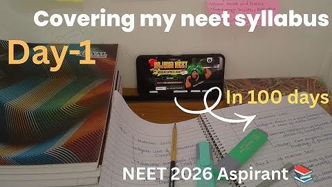 Day 01 of Covering My Entire Neet syllabus | 100 days challenge #neet2026 