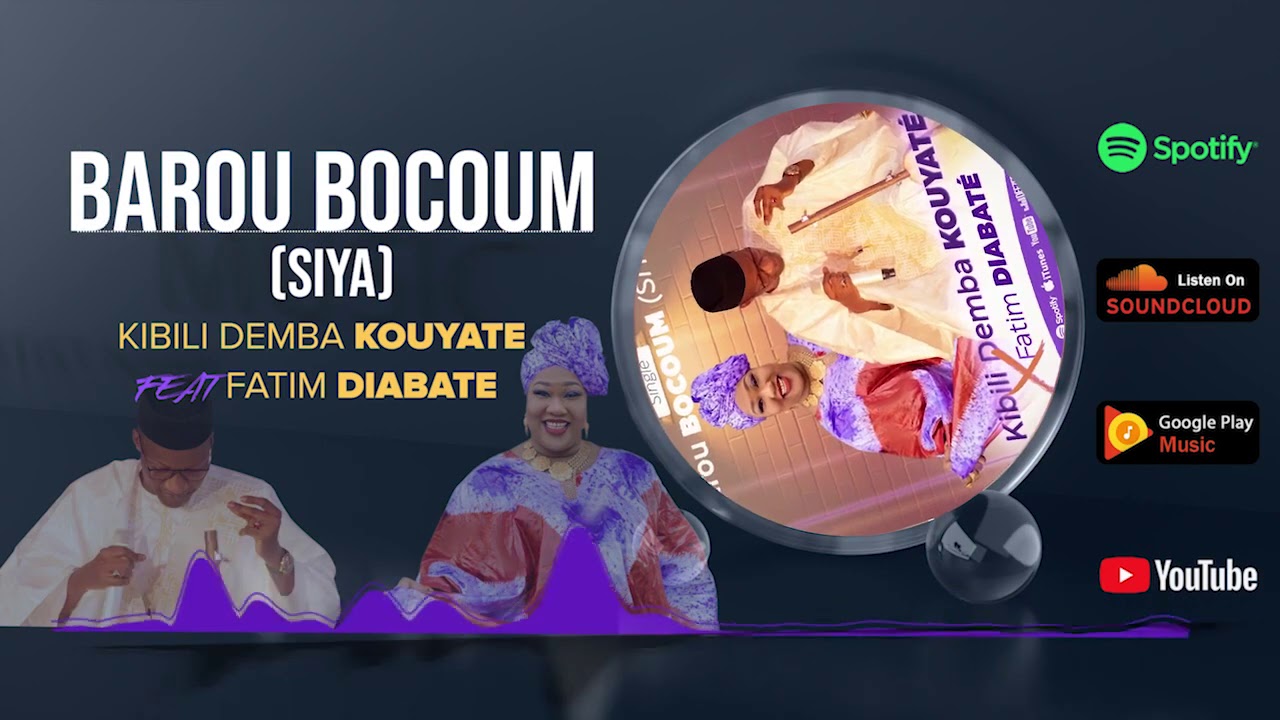 Fatim Diabaté Haute Gamme Feat Kibily Demba Kouyaté Barou Bocoum SIYA