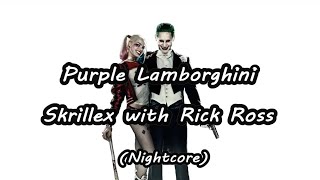 Purple Lamborghini - (Nightcore) Lyrics Video [Requested]