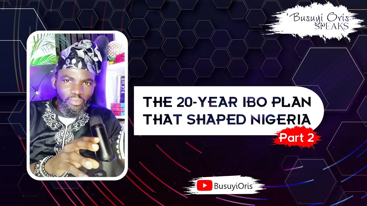 The 20-Year Ibo Plan That Shaped Nigeria || Part 2