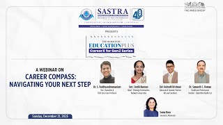 SASTRA University: A Webinar on Career Compass: Navigating Your Next Step Wealth