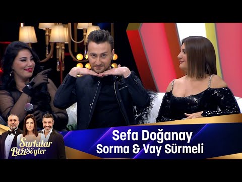 Sefa Doğanay - SORMA & VAY SÜRMELİ