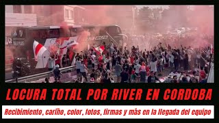 Delirio total en la llegada de River a Córdoba para el superclásico contra Boca