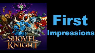 Shovel Knight - First Impressions