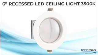 6 Recessed LED Ceiling Light 3500k